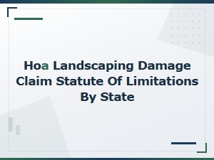 Statute of Limitations for Hoa Landscaping Damage Claims