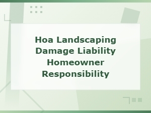 Filing a Claim for Hoa Landscaping Damage